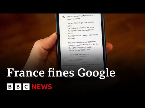 Google fined 250 million euros for using news articles to train chatbot | BBC News