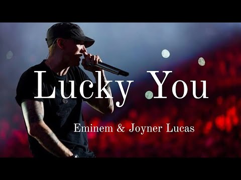 【和訳】Lucky You (feat. Joiner Lucas) - Eminem