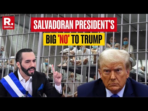 'Of Course, I'm Not Going To Do It', El Salvador President Won't Return Wrongly Deported Man To US