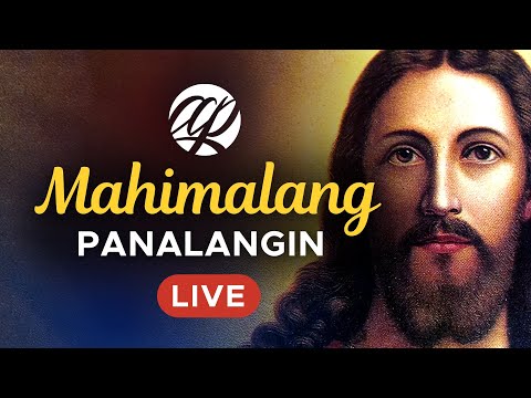 ⭕️ LIVE: Mahimalang Panalangin | Tagalog Catholic Prayers | Dasal: Biyaya at Milagro