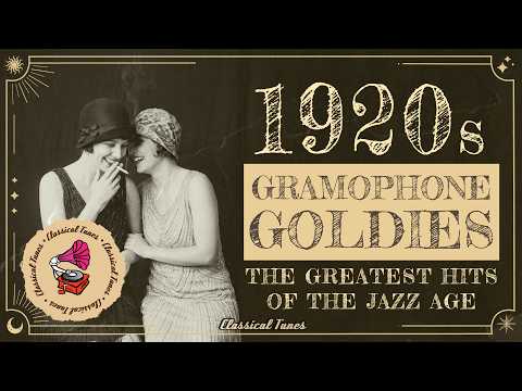 1920s Gramophone Goldies | The Greatest Hits Of The Jazz Age | NO AI Music