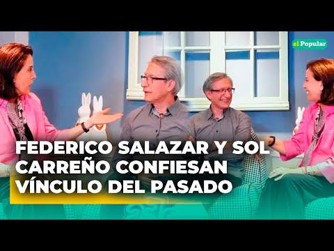 Federico Salazar y Sol Carreño se SINCERAN en Entrevista EXCLUSIVA #elpopular