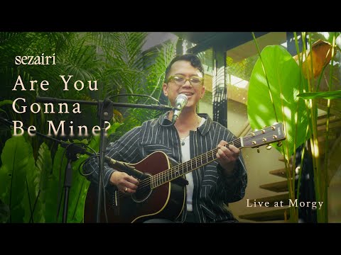 Sezairi - Are You Gonna Be Mine (Live at Morgy)