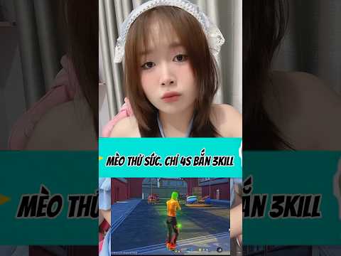 Mèo thử sức chỉ bốn giây lấy ba kill | Mèo Sợ Yêu #typhufreefire #sangtaofreefire