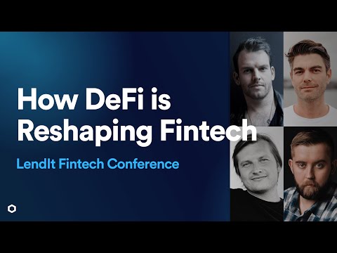 How DeFi Is Fundamentally Reshaping the Fintech Landscape | LendIt Fintech Conference