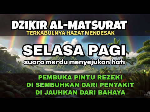 Dzikir SELASA PAGI PALING MUSTAJAB  Sesuai Sunnah Nabi l Dzikir PENARIK REZEKI DARI SEGALA ARAH