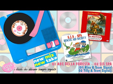 LOVE 45 - ABC Della Foresta - SIS SpA (Rescue Aid Society) (Rino, Tilly & Team Signal)