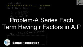 Problem-A Series Each Term Having r Factors in A.P