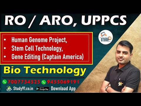 RO, ARO, UPPCS, Bio Technology, Human Genome Project, Stem Cell Technology, By SN Sir, Study91