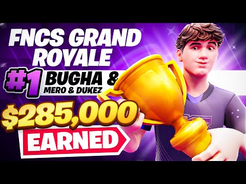 🏆 1ST PLACE IN FNCS GRAND ROYALE ($285,000) 🏆 | Bugha