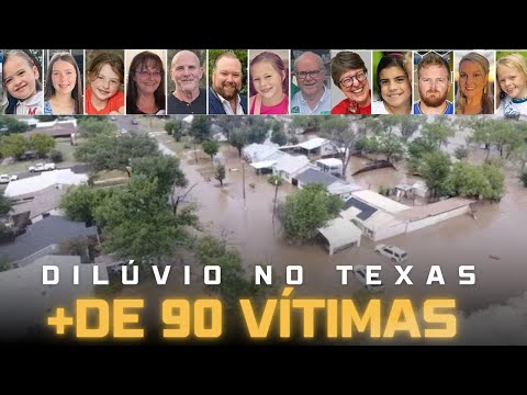 DILÚVIO no TEXAS faz mais de 90 VÍTIMAS até o momento