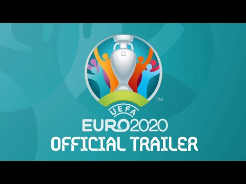 UEFA Euro 2020 Official Trailer HD