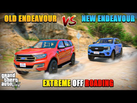 GTA 5 : NEW VS OLD FORD ENDEAVOUR | EXTREME EXTREME OFF-ROADING TEST | GTA5 INDIAN CARS