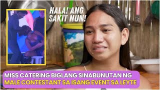 KAWAWA NAMAN! Miss Catering BIGLANG SINABUNUTAN ng MALE CONTESTANT sa isang event sa LEYTE
