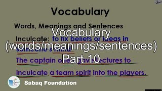 Vocabulary (words/meanings/sentences) Part 10