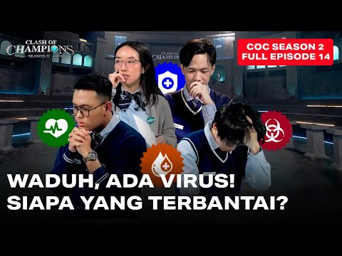Clash of Champions (COC) Season 2 - EPS. 14 | WADUH, ADA VIRUS! SIAPA YANG TERBANTAI?