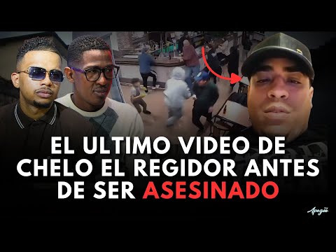 ¡IMPACTANTE! REVELAMOS EL ÚLTIMO VIDEO DE CHELO EL REGIDOR ANTES DE SER ASESINADO (MATERIAL INÉDITO)