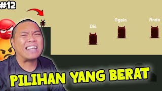 UDAH MAKIN GA MASUK DI AKAL MANUSIA INI GAME - Die Again:Troll Game Ever (part 12)
