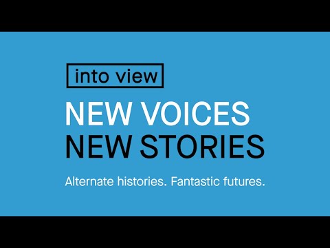 Into View: New Voices, New Stories