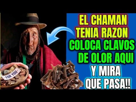 EL CHAMAN TENIA RAZON COLOCA CLAVOS DE OLOR AQUI Y MIRA QUE PASA!!