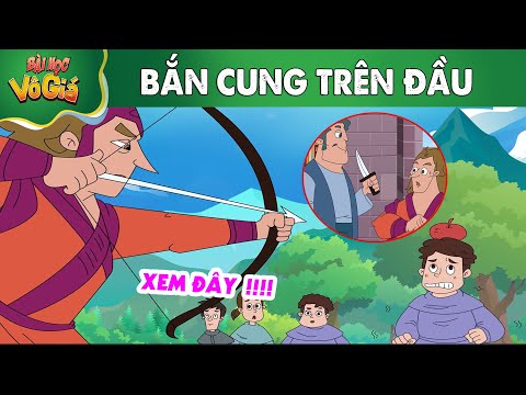 BẮN CUNG TRÊN ĐẦU - PHIM HOẠT HÌNH - QUÀ TẶNG CUỘC SỐNG - HOẠT HÌNH HAY NHẤT 2024