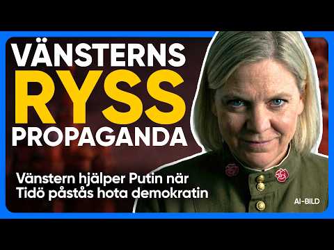 Skrämselpropagandan "HÖGERN HOTAR DEMOKRATIN" gagnar Ryssland - och alla vet det.