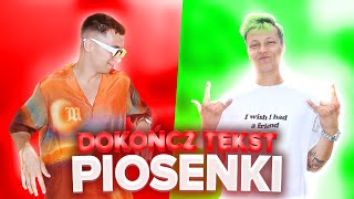 DOKOŃCZ TEKST PIOSENKI 5 - PIOSENKI YOUTUBERÓW (Genzie, Teenz, Palion, Wojan, Jawor, Trzech Króli)