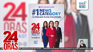 "24 Oras podcast", No. 1 sa news category at no. 2 across all categories sa Apple PH... | 24 Oras