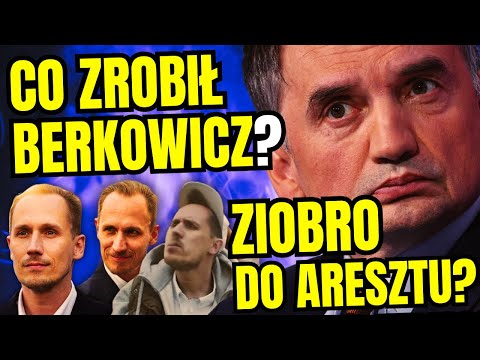 Berkowicz ZŁODZIEJEM? "To pomyłka!" Ziobro będzie ARESZTOWANY? Braun i Woch zawarli sojusz!