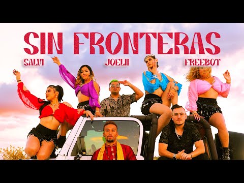 Freebot, Salvi, Joelii - Sin Fronteras (Official Video) #tektribal