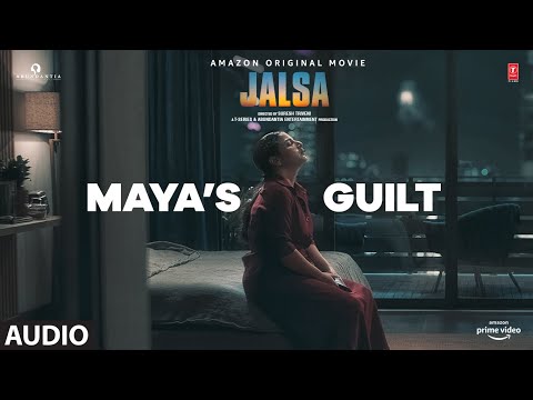 JALSA: Maya’s Guilt (Audio) | Vidya Balan, Shefali Shah | Gaurav Chatterji | Suresh Triveni