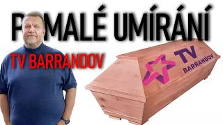 Bolestivá smrt TV Barrandov
