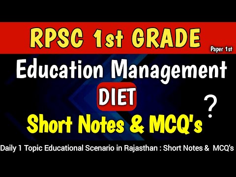 RPSC 1st Grade | 1st Paper | Edu. Man. | DIET | Short Notes & MCQ's