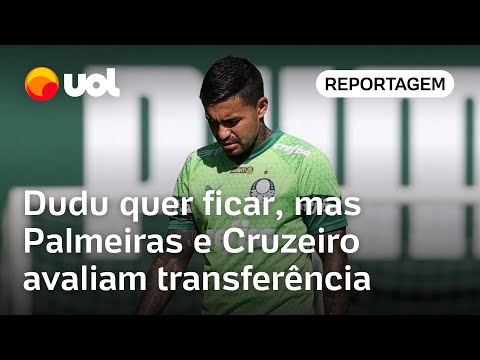 Dudu quer ficar, mas Palmeiras e Cruzeiro pensam em manter transferência