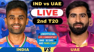Asia Cup Live India vs United Arab Emirates 2nd T20 Match | IND vs UAE Live Score And Commentary