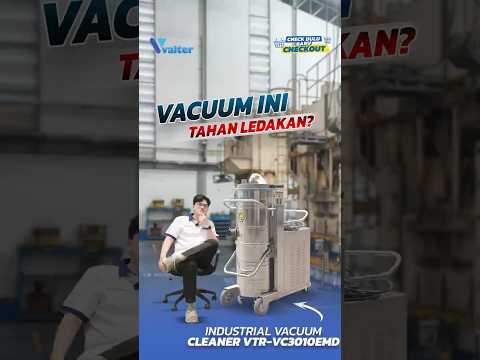 #CHEKICHEKOUT | VACUUM CLEANER ANTI-LEDAKAN! KENAPA SEMUA PABRIK WAJIB PUNYA ?