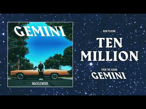 MACKLEMORE - TEN MILLION
