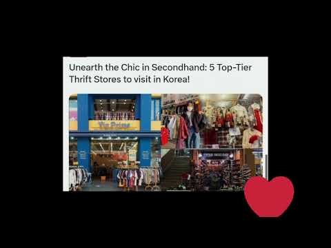 Unearth the Chic in Secondhand: 5 Top-Tier Thrift Stores to visit in Korea!