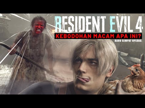 Resident Evil 4 Remake - Kebodohan Macam Apa Ini?
