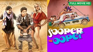 Sooper Se Ooper | Vir Das ,Gulshan Grover , Kirti Kulhari | Superhit Blockbuster Comedy Hindi Movie