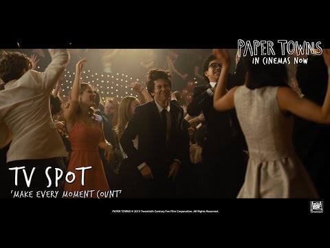 Paper Towns ['Make Every Moment Count' TV Spot in HD (1080p)]