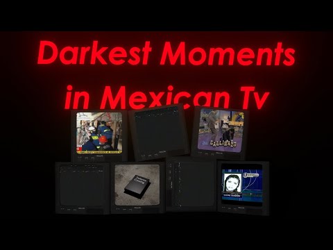 Darkest Moments in Mexican TV