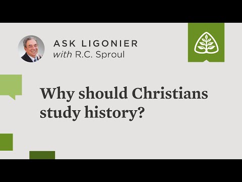 Why should Christians study history?