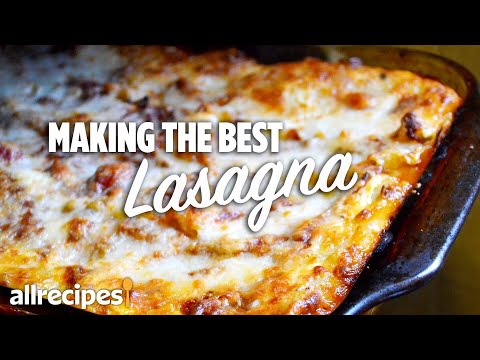 5 Easy Tips to Make the Best Lasagna | You Can Cook That | Allrecipes.com