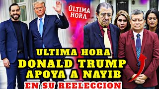 BOMBAZO ULTIMA HORA NAYIB BUKELE ES APOYADO POR DONALD TRUMP PARA SU REELECCION Y PASO ESTO 😱