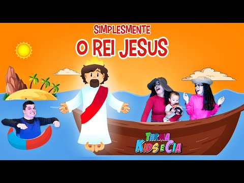 SIMPLESMENTE O REI JESUS ♪ Música Gospel Infantil 2025 - Turma Kids e Cia