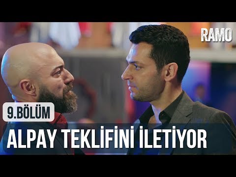 Alpay Teklifini İletiyor | Ramo 9. Bölüm