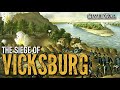 Vicksburg Campaign and Its Significance