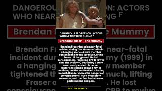Dangerous Profession: Actors Who Nearly Died During Filming. Brendan Fraser - The Mummy