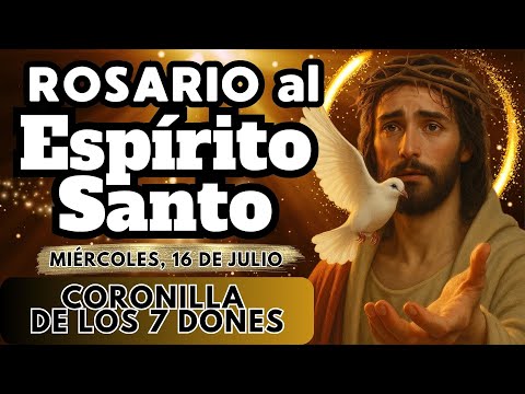 PODEROSO ROSARIO AL ESPÍRITU SANTO. CORONILLA DE LOS 7 DONES. #rosario